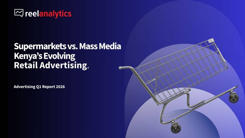 Supermarkets vs Media-Owned Stores: Kenya's Shopping Industry Advertising Battle - Advertising Q1 Report 2026